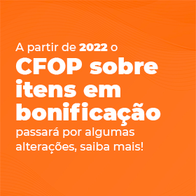 Confira as mudanças que ocorrerá no CFOP a partir de 2022