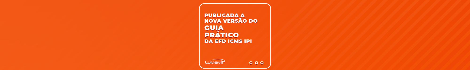 Publicada a Nova versão do Guia Prático da EFD ICMS IPI